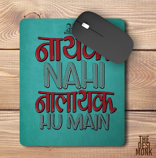 Nayak Nahi Nalayak Hu main Anti Skid Technology Mouse Pad for Computers and gamers